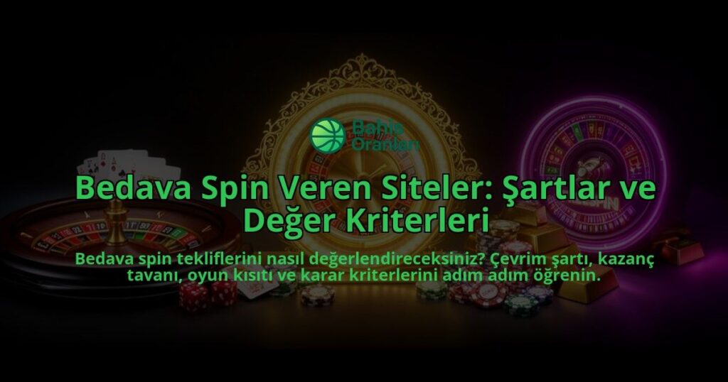 Bedava-Spin-Veren-Siteler-Sartlar-ve-Deger-Kriterleri-overlay-1788104061.jpg