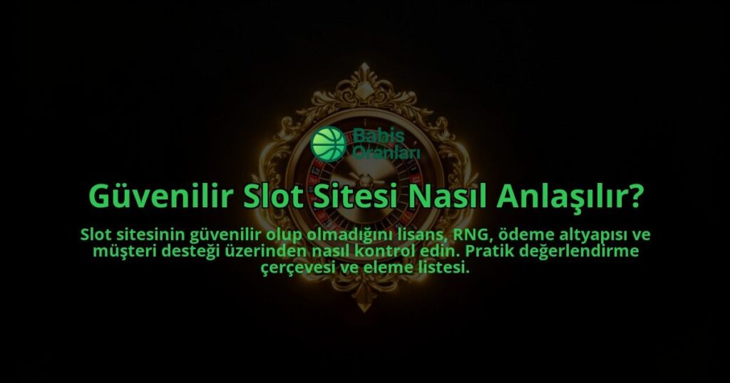 Guvenilir-Slot-Sitesi-Nasil-Anlasilir-overlay-1788115153.jpg