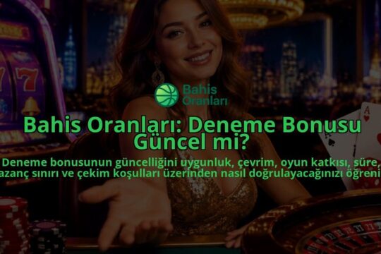 Bahis-Oranlari-Deneme-Bonusu-Guncel-mi-overlay-1788735336.jpg